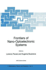 Title: Frontiers of Nano-Optoelectronic Systems / Edition 1, Author: Lorenzo Pavesi