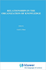 Title: Relationships in the Organization of Knowledge, Author: A. Bean