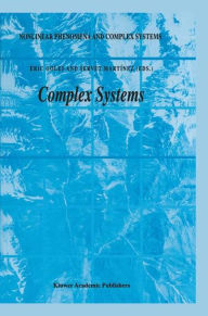 Title: Complex Systems / Edition 1, Author: E. Goles