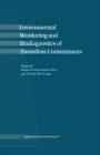 Environmental Monitoring and Biodiagnostics of Hazardous Contaminants / Edition 1