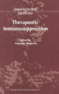 Title: Therapeutic Immunosuppression, Author: A.W. Thomson