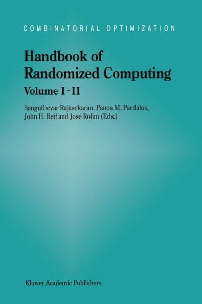 Handbook of Randomized Computing: Volume I/II / Edition 1