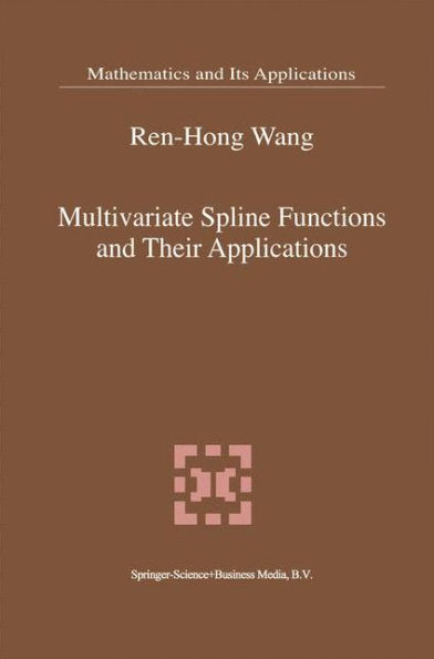 Multivariate Spline Functions and Their Applications / Edition 1