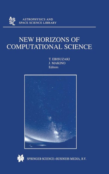 New Horizons of Computational Science: Proceedings of the International Symposium on Supercomputing held in Tokyo, Japan, September 1-3, 1997 / Edition 1