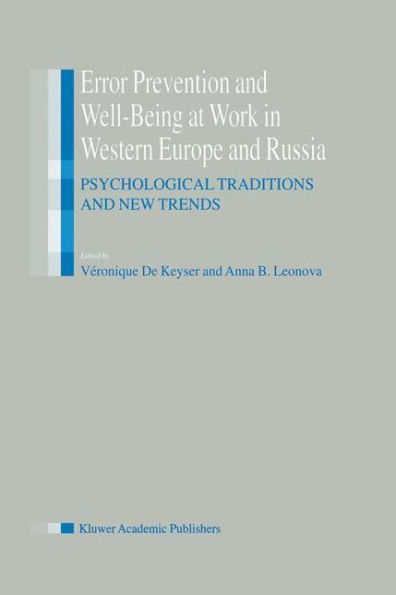 Error Prevention and Well-Being at Work in Western Europe and Russia: Psychological Traditions and New Trends / Edition 1
