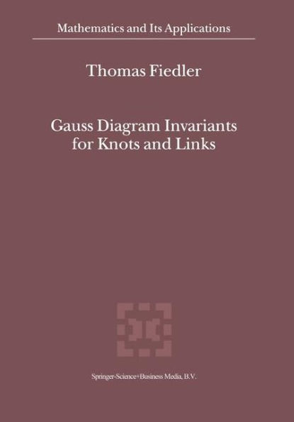 Gauss Diagram Invariants for Knots and Links / Edition 1