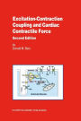 Excitation-Contraction Coupling and Cardiac Contractile Force / Edition 2