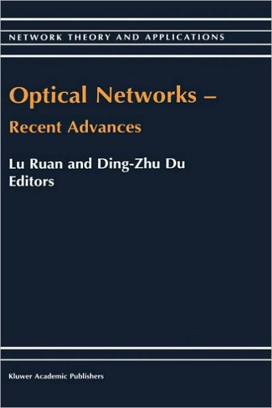Optical Networks - Recent Advances: Recent Advances / Edition 1