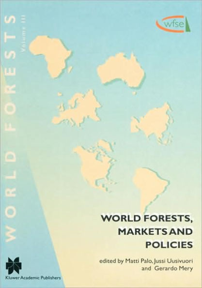 World Forests, Markets and Policies / Edition 1