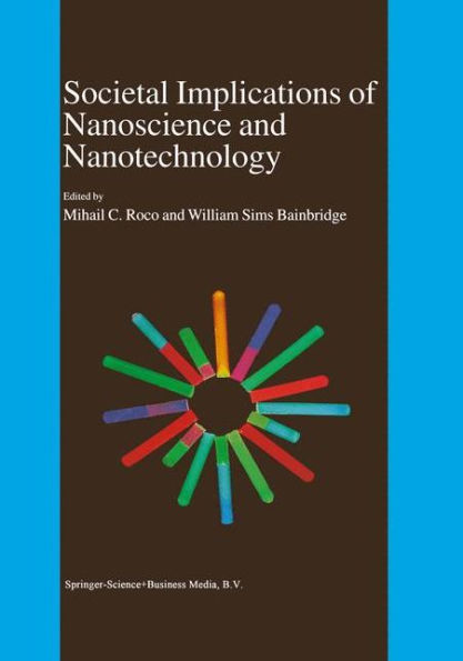 Societal Implications of Nanoscience and Nanotechnology / Edition 1