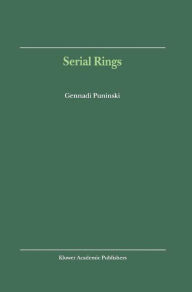 Title: Serial Rings / Edition 1, Author: G. Puninski