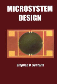 Title: Microsystem Design / Edition 1, Author: Stephen D. Senturia