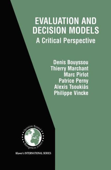 Evaluation and Decision Models: A Critical Perspective / Edition 1