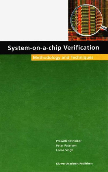 System-on-a-Chip Verification: Methodology and Techniques / Edition 1