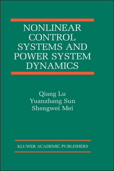 Nonlinear Control Systems and Power System Dynamics / Edition 1