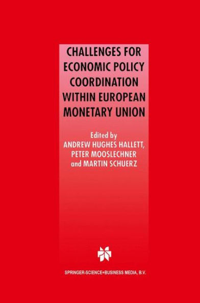 Challenges for Economic Policy Coordination within European Monetary Union / Edition 1