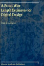 A Priori Wire Length Estimates for Digital Design / Edition 1