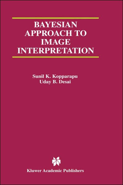 Bayesian Approach to Image Interpretation / Edition 1