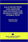 Face Detection and Gesture Recognition for Human-Computer Interaction / Edition 1
