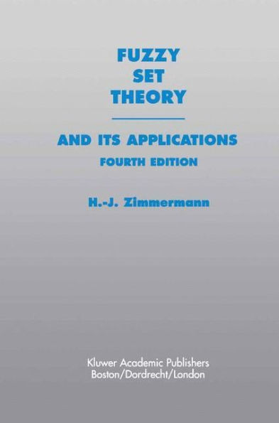 Fuzzy Set Theory-and Its Applications / Edition 4