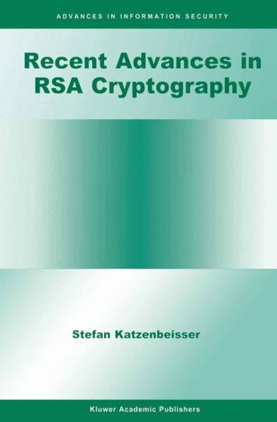 Recent Advances in RSA Cryptography / Edition 1