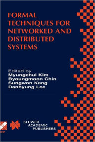 Title: Formal Techniques for Networked and Distributed Systems: FORTE 2001 / Edition 1, Author: Myungchul Kim