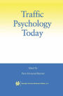 Traffic Psychology Today / Edition 1