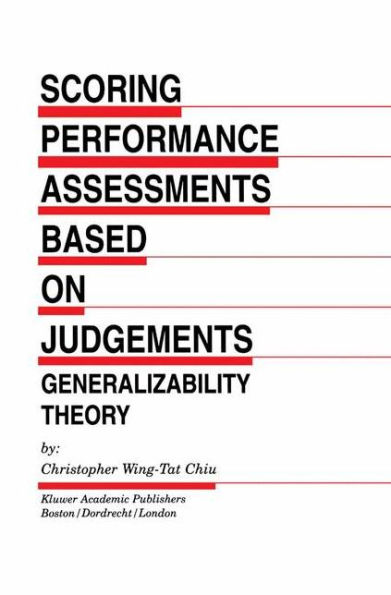 Scoring Performance Assessments Based on Judgements: Generalizability Theory / Edition 1