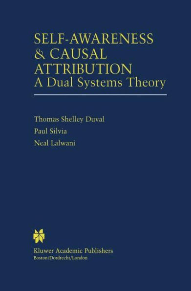 Self-Awareness & Causal Attribution: A Dual Systems Theory / Edition 1