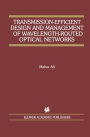 Transmission-Efficient Design and Management of Wavelength-Routed Optical Networks / Edition 1