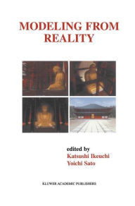Title: Modeling from Reality / Edition 1, Author: Katsushi Ikeuchi