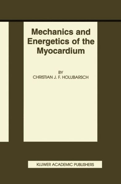 Mechanics and Energetics of the Myocardium