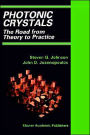 Photonic Crystals: The Road from Theory to Practice / Edition 1