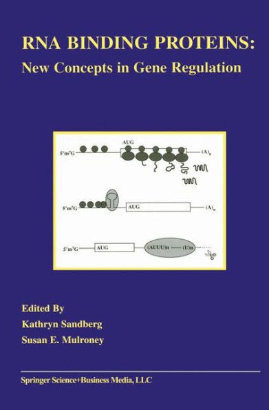 RNA Binding Proteins: New Concepts in Gene Regulation