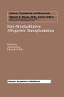 Non-Myeloablative Allogeneic Transplantation / Edition 1