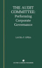 The Audit Committee: Performing Corporate Governance / Edition 1