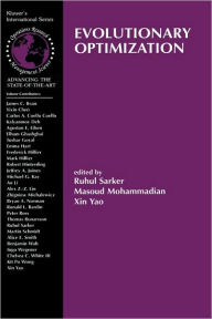 Title: Evolutionary Optimization / Edition 1, Author: Ruhul Sarker