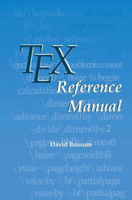 Title: TeX Reference Manual / Edition 1, Author: David Bausum