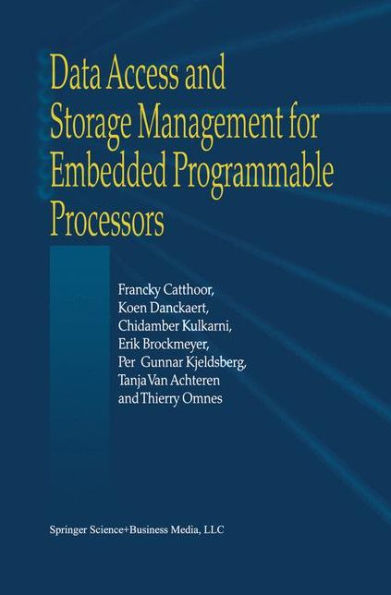 Data Access and Storage Management for Embedded Programmable Processors / Edition 1