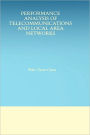 Performance Analysis of Telecommunications and Local Area Networks