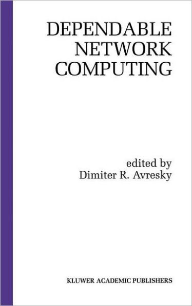 Dependable Network Computing / Edition 1