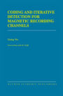 Coding and Iterative Detection for Magnetic Recording Channels / Edition 1