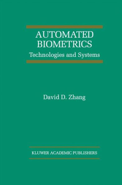 Automated Biometrics: Technologies and Systems / Edition 1