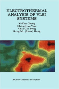 Title: Electrothermal Analysis of VLSI Systems / Edition 1, Author: Yi-Kan Cheng