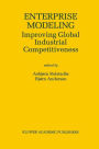 Enterprise Modeling: Improving Global Industrial Competitiveness / Edition 1