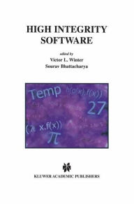 Title: High Integrity Software / Edition 1, Author: Victor L. Winter