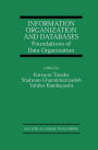 Information Organization and Databases: Foundations of Data Organization / Edition 1