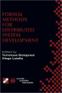 Formal Methods for Distributed System Development: FORTE / PSTV 2000 IFIP TC6 WG6.1 Joint International Conference on Formal Description Techniques for Distributed Systems and Communication Protocols (FORTE XIII) and Protocol Specification, Testing and Ve