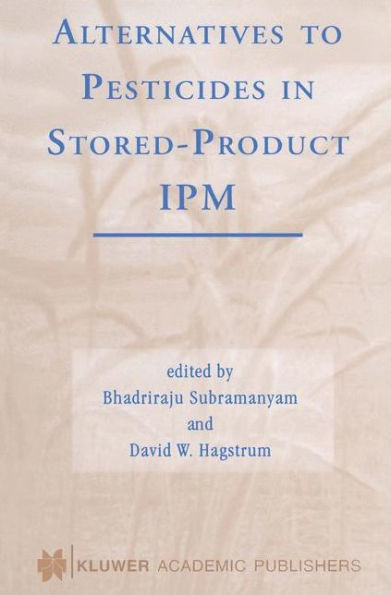 Alternatives to Pesticides in Stored-Product IPM / Edition 1