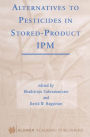 Alternatives to Pesticides in Stored-Product IPM / Edition 1